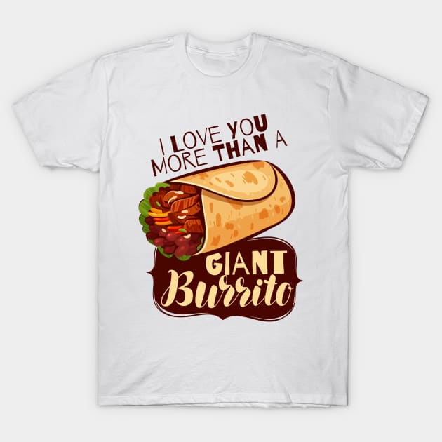 Breakfast burrito, BUrritos, purrito, BUrrito Bae, Burrito Lovers , Burrito dad, BUrrito gifts, burrito lovers, dad, gifts, taco Tuesday, Breakfast Burritos, T-Shirt by Lin Watchorn 